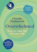 Overwhelmed: Ways to Take the Pressure Off
