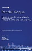Hago la herida para salvarte / I Make the Wound to Save You (en Inglés)