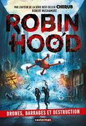 Robin Hood: Drones, Barrages et Destruction (4) (in French)