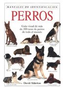 Perros: Guia Visual de mas de 300 Razas de Perros de Todo el Mund o (en Inglés)