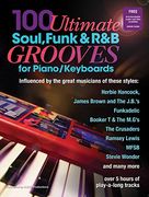 100 Ultimate Soul, Funk and r&b Grooves for Piano 