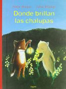 Donde Brillan Las Chalupas (en Inglés)