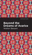 Beyond the Dreams of Avarice (Mint Editions)