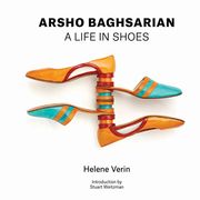 Arsho Baghsarian: A Life in Shoes (en Inglés)