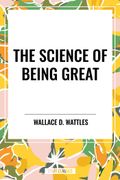 The Science of Being Great