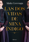 Las dos vidas de Mina Índigo