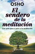 Sendero De La Iluminacion, El. Una Guia Paso A Paso A La Meditacion