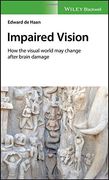 Impaired Vision: How the Visual World may Change After Brain Damage 