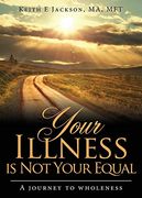 Your Illness is not Your Equal (en Inglés)