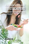 42 Natürliche Rezepte gegen Eierstockkrebs: Gib deinem Körper das Werkzeug an die Hand, das er braucht um sich zu schützen und selbst vom Krebs zu befreien