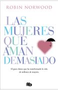 Las Mujeres que Aman Demasiado