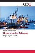 Historia de las Aduanas (in Spanish)