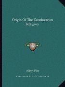 origin of the zarathustrian religion