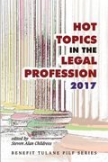 Hot Topics in the Legal Profession - 2017 (en Inglés)