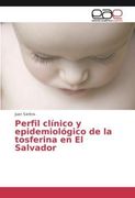 Perfil clínico y epidemiológico de la tosferina en El Salvador