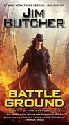 Battle Ground: 17 (Dresden Files) (en Inglés)