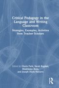 Critical Pedagogy in the Language and Writing Classroom (en Inglés)