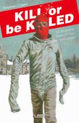 Kill or be Killed 4