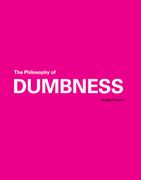 The Philosophy of Dumbness (en Inglés)