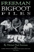 Freeman Bigfoot Files (en Inglés)