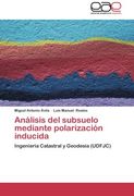 Analisis del Subsuelo Mediante Polarizacion Inducida