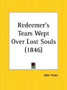 redeemer's tears wept over lost souls (en Inglés)