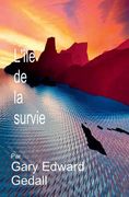 L'isle de la Sérénité: Survie (in French)