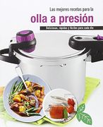 Las Mejores Recetas Para Olla a Presion
