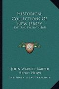historical collections of new jersey: past and present (1868) (en Inglés)
