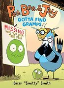 Pea, Bee, & jay #5: Gotta Find Gramps (en Inglés)