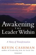 awakening the leader within,a story of transformation (en Inglés)