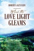 Where the Love Light Gleams (en Inglés)