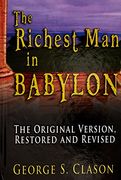 the richest man in babylon,the original version, restored and revised