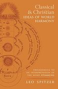 Classical and Christian Ideas of World Harmony: Prolegomena to an Interpretation of the Word Stimmung (en Inglés)