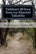 Tafakari 40 Kwa Yesu Wa Ekaristi Takatifu (en Swahili)