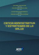 Ciencia de la Administración y Estrategias de la Salud (Fuera de Colección)