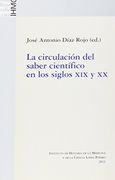 La Circulación del Saber Científico en los Siglos xix y xx