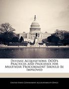 defense acquisitions: dod's practices and processes for multiyear procurement should be improved (en Inglés)