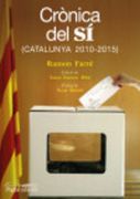 Crònica del SÍ: Catalunya 2010-2015 (Monografies)