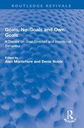 Goals, No-Goals and own Goals (Routledge Revivals) (en Inglés)