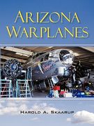arizona warplanes: updated edition (en Inglés)