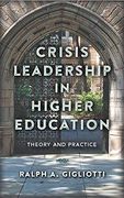 Crisis Leadership in Higher Education: Theory and Practice (en Inglés)