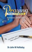 Praying Practitioner (en Inglés)