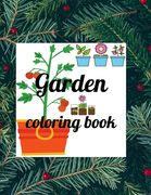 Garden coloring book: A Coloring Book of 35 Unique garden Coe Stress relief Book Designs Paperback