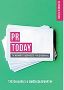 Pr Today: The Authoritative Guide to Public Relations (en Inglés)