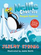 Nellie Choc-Ice, Penguin Explorer: Book 1 (en Inglés)