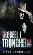 Trøbbel i Trondheim (en Noruego)