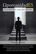 ΩPortunidades:  No Podrás Decir, Nunca fui Advertido!