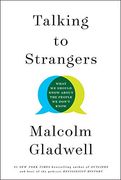 Talking to Strangers: What we Should Know About the People we Don't Know (en Inglés)