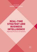 Real-Time Strategy and Business Intelligence: Digitizing Practices and Systems (en Inglés)
